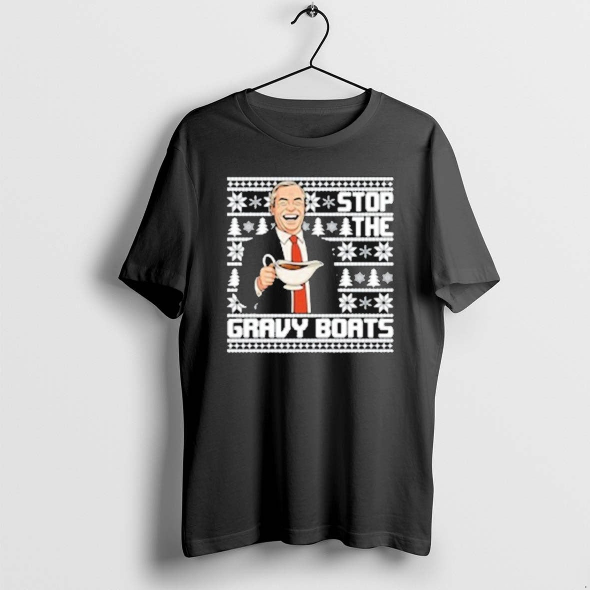 Official Nigel Farage Stop Gravy Boats Ugly