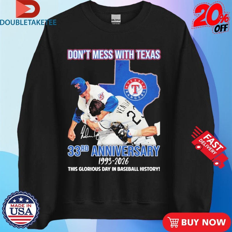 Official Nolan Ryan And Robin Ventura Texas Rangers Don’t Mess With Texas 33rd Anniversary 1993 2026 This Glorious Day In Baseball History Shirts