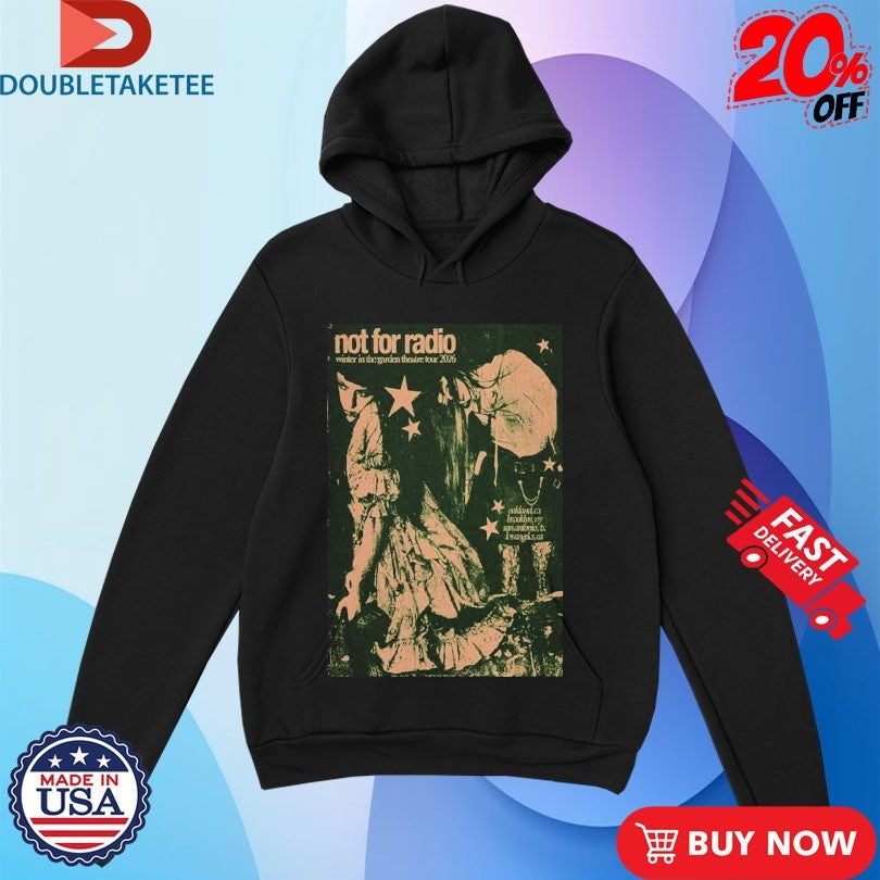 Official Not For Radio Winter In The Garden Theatre 2026 Tour Dates Shirts Unisex , , , Long Sleeve Tee