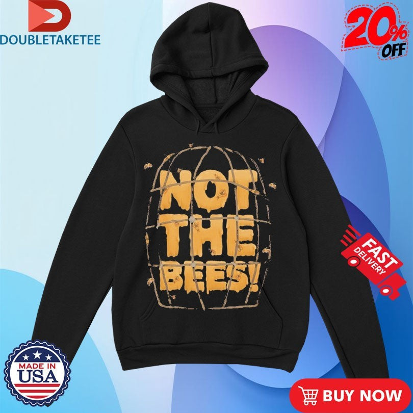 Official Not The Bees Shirts Unisex , , , Long Sleeve Tee