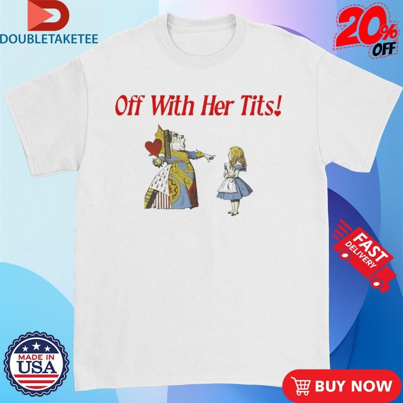 Official Off With Her Tits Shirts Unisex , , , Long Sleeve Tee