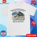 Official Official There Are Two Wolves Inside You. One Is Gay. The Other Is Gay. They Are Girlfriends Shirts