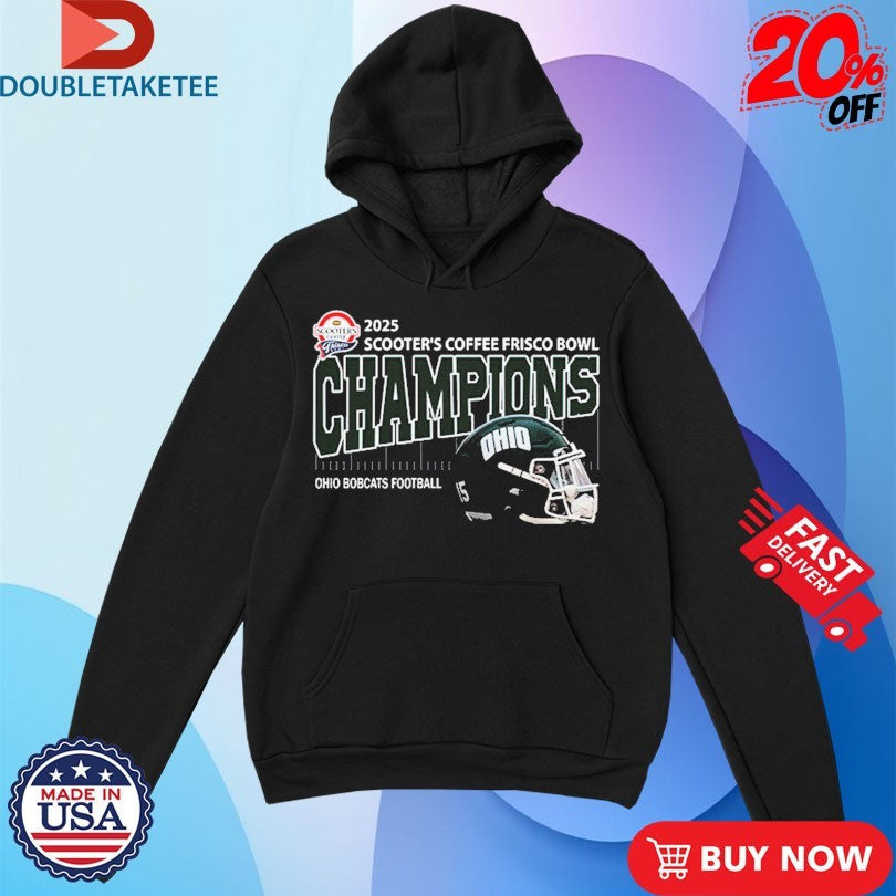 Official Ohio Bobcats Football Are Scooter’s Coffee Frisco Bowl Champions Helmet At Ford Center At The Star On December 23 2025 Shirts