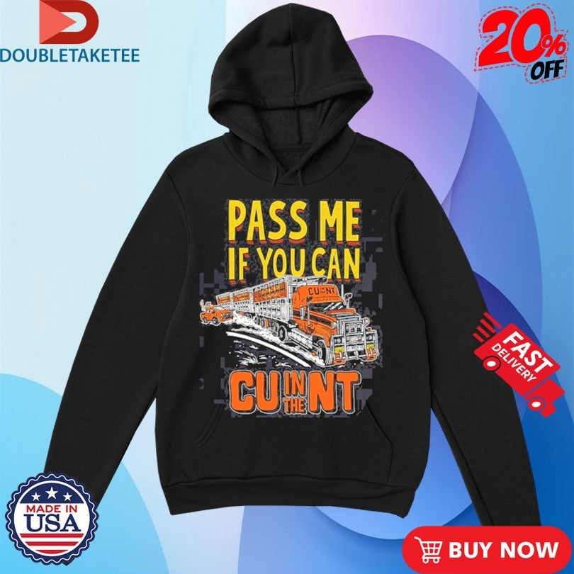Official Pass Me If You Can CU In The NT Shirts Unisex , , , Long Sleeve Tee