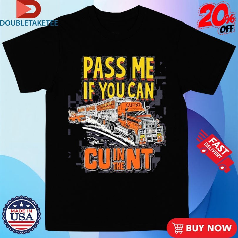Official Pass Me If You Can CU In The NT Shirts Unisex , , , Long Sleeve Tee