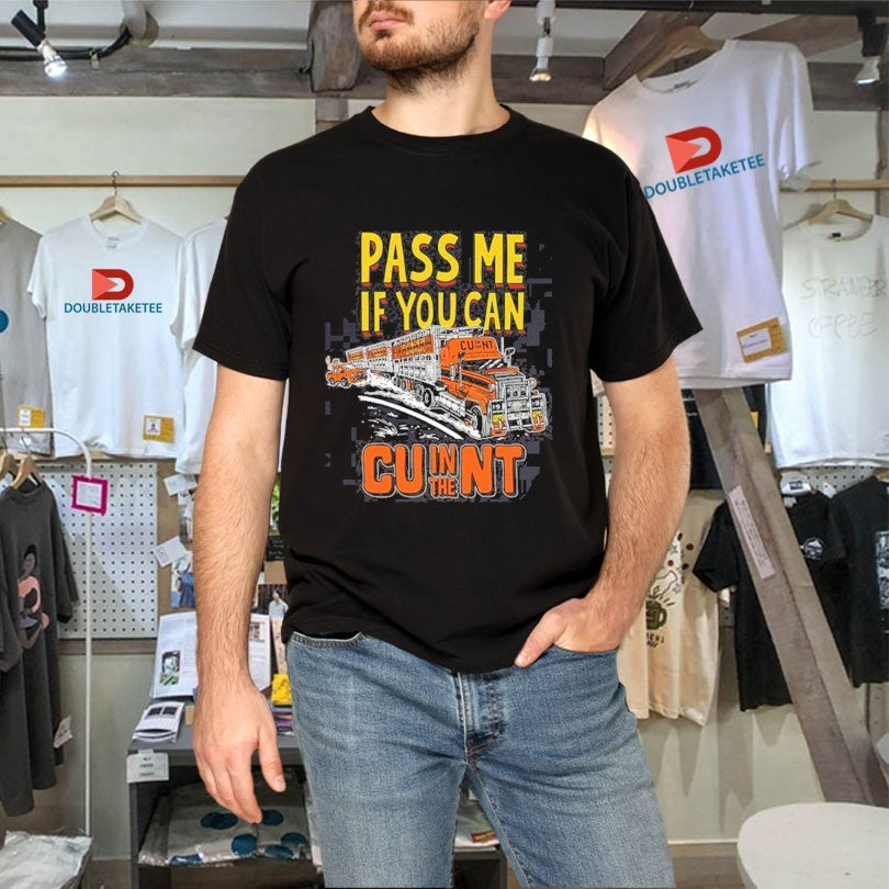 Official Pass Me If You Can CU In The NT Shirts Unisex , , , Long Sleeve Tee
