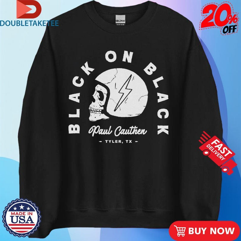 Official Paul Cauthen Black On Black Tyler Tx Skull Shirts Unisex , , , Long Sleeve Tee