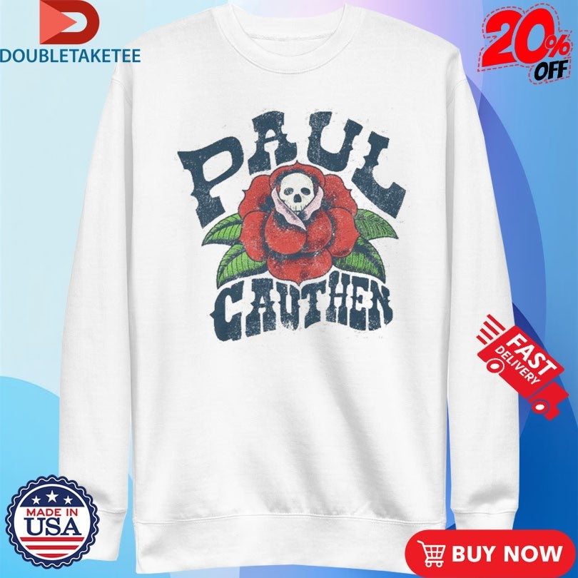 Official Paul Cauthen Skull And Rose Shirts Unisex , , , Long Sleeve Tee