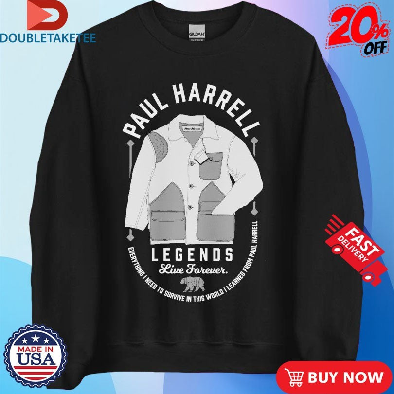 Official Paul Harrell Legends Live Forever Shirts Unisex , , , Long Sleeve Tee