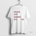 Official People Glasses Are Hot