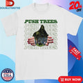 Official Push Trees The Ripping Through Shirts Unisex , , , Long Sleeve Tee
