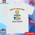 Official Quality Education Learing Center Trust Verified Shirts Unisex , , , Long Sleeve Tee