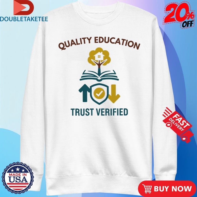 Official Quality Education Learing Center Trust Verified Shirts Unisex , , , Long Sleeve Tee