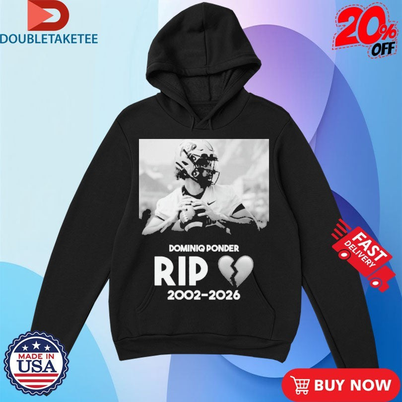 Official RIP Colorado Quarterback Dominiq Ponder 2002 2026 Heart Broken Shirts Unisex , , , Long Sleeve Tee