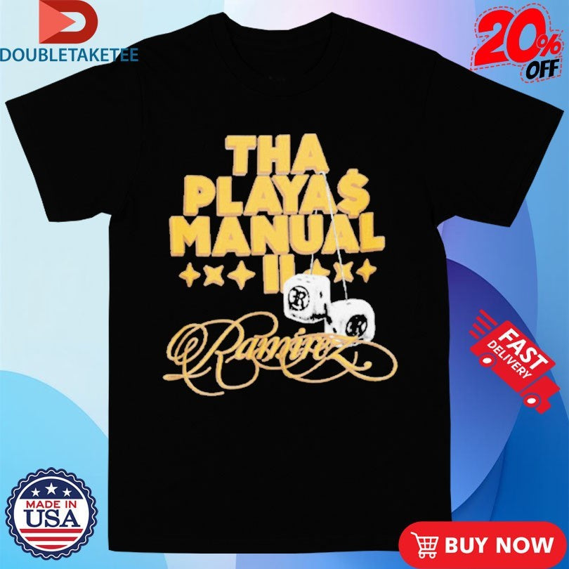 Official Ramirez Tha Playa Manual Dice Shirts Unisex , , , Long Sleeve Tee