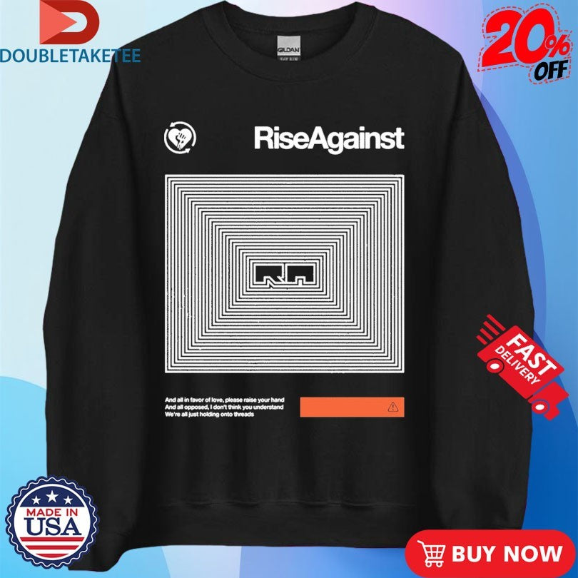 Official Rise Against Holding Onto Threads Shirts Unisex , , , Long Sleeve Tee