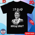 Official Ronald Reagan I’m Glad Reagan Dead Shirts Unisex , , , Long Sleeve Tee