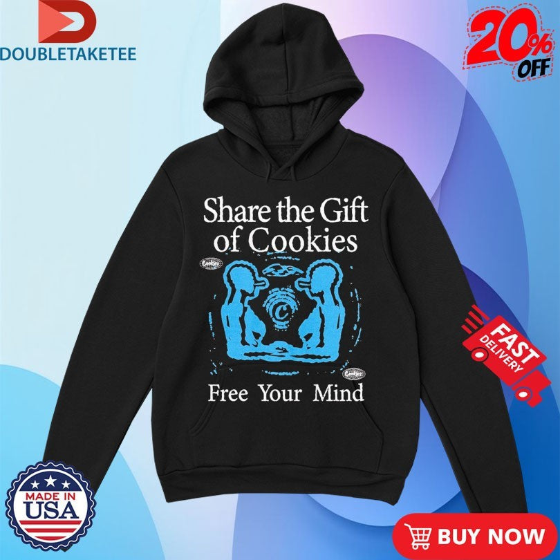 Official Share The Gift Of Cookies Free Your Mind Gift Shirts Unisex , , , Long Sleeve Tee