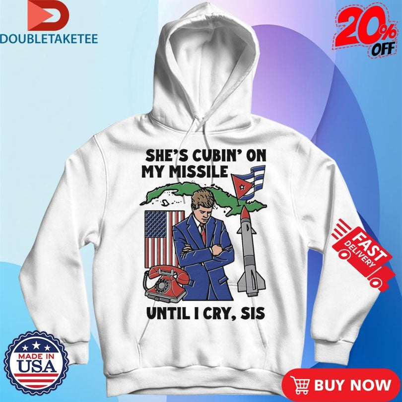 Official She’s Cubin On My Missile Until I Cry Sis Rocket Shirts Unisex , , , Long Sleeve Tee