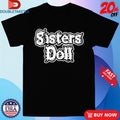 Official Sisters Doll Logo Shirts Unisex , , , Long Sleeve Tee