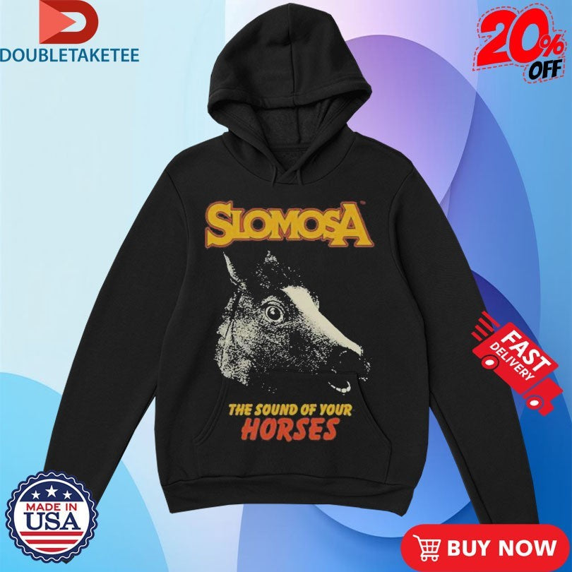 Official Slomosa The Sound Of Your Horses Mask Shirts Unisex , , , Long Sleeve Tee