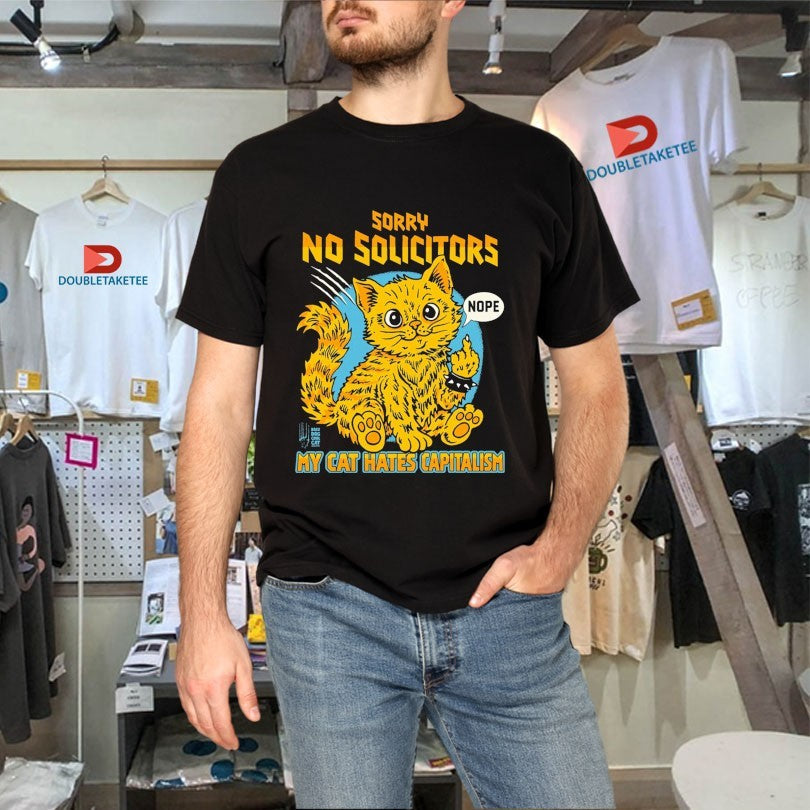 Official Sorry No Solicitors My Cat Hates Capitalism Nope Middle Finger Cat Shirts Unisex , , , Long Sleeve Tee