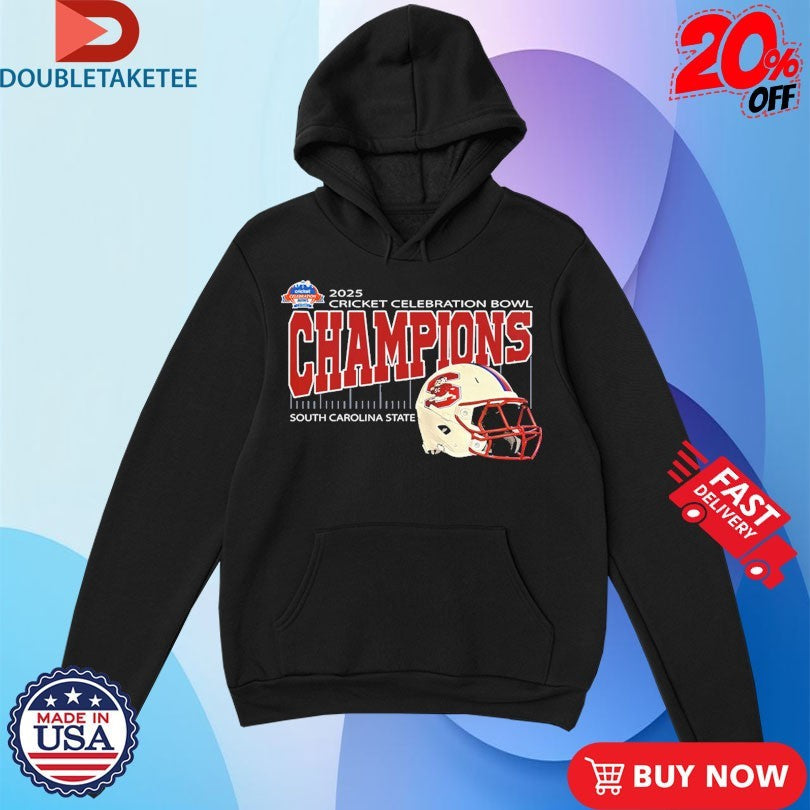 Official South Carolina State Are Cricket Celebration Bowl Champions At Mercedes-Benz Stadium In Atlanta GA On December 13th 2025 Shirts