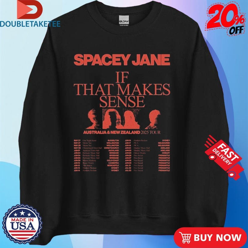 Official Spacey Jane If That Makes Sense Australia And New Zealand 2025 Tour Dates Shirts Unisex , , , Long Sleeve Tee
