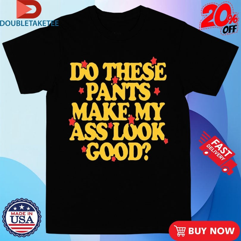 Official Spencer Sutherland Do These Pants Ass Look Good Stars Shirts Unisex , , , Long Sleeve Tee