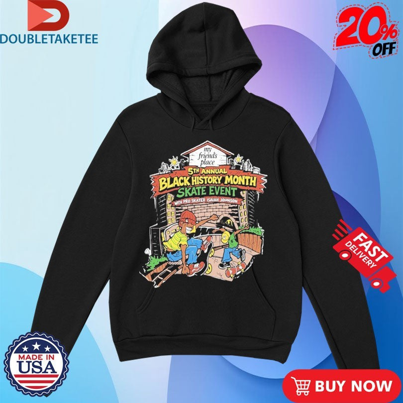 Official Steve Van Doren Black History Month Skate Event My Friends Place Shirts Unisex , , , Long Sleeve Tee