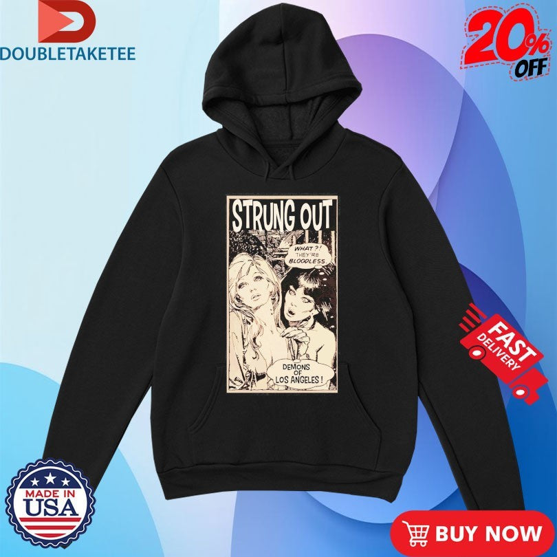 Official Strung Out What They’re Bloodless Demons Of Los Angeles Demon Girls Shirts Unisex , , , Long Sleeve Tee