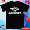 Official TCU Horned Frogs Coach Mark Campbell Frogs Vs Everybody Shirts Unisex , , , Long Sleeve Tee