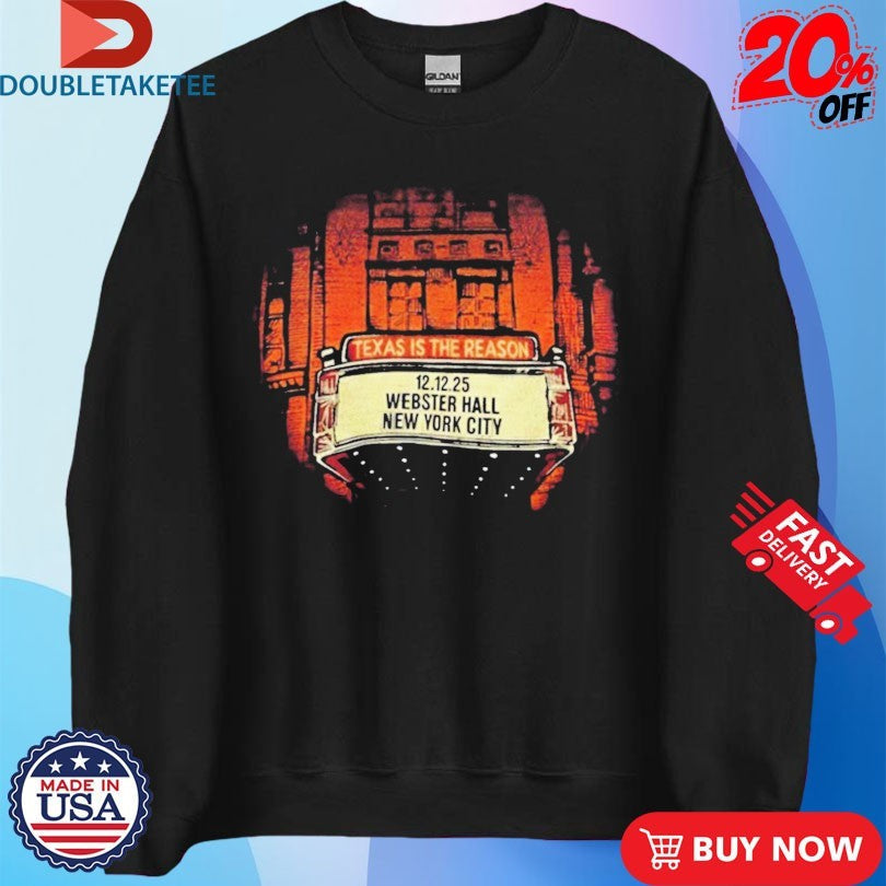 Official Texas Is The Reason New York City Event At Webster Hall On December 12 2025 Shirts