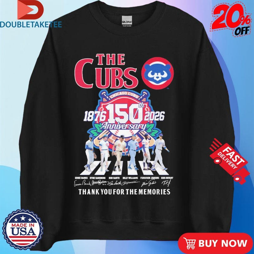 Official The Chicago Cubs 1876 2026 150th Anniversary Thank You For The Memories Road Abbey Signatures Shirts