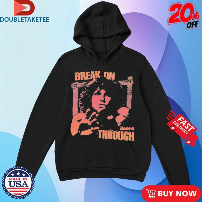 Official The Doors Jim Morrison Break On Through Shirts Unisex , , , Long Sleeve Tee