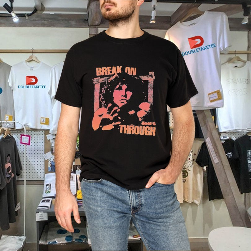 Official The Doors Jim Morrison Break On Through Shirts Unisex , , , Long Sleeve Tee