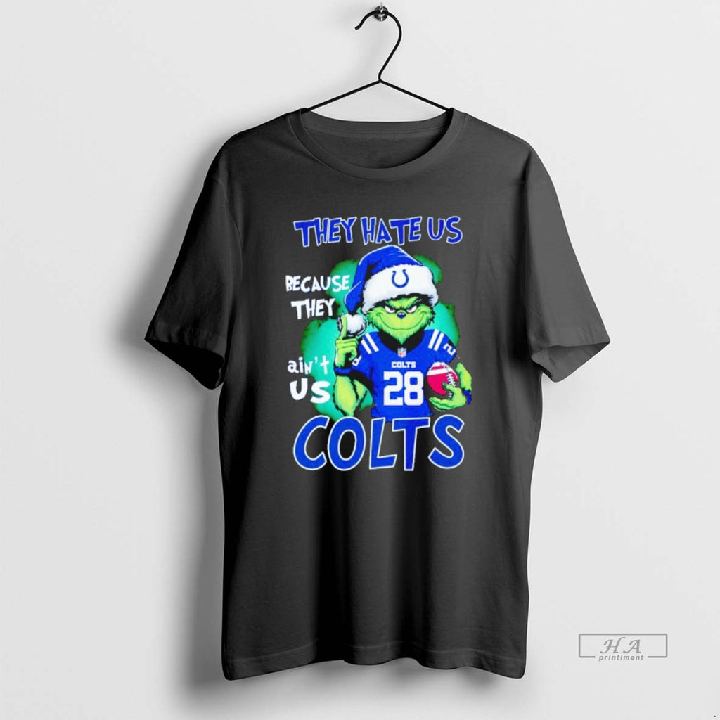 Official The Grinch They Hate Us Because They Aint Us Indianapolis Colts