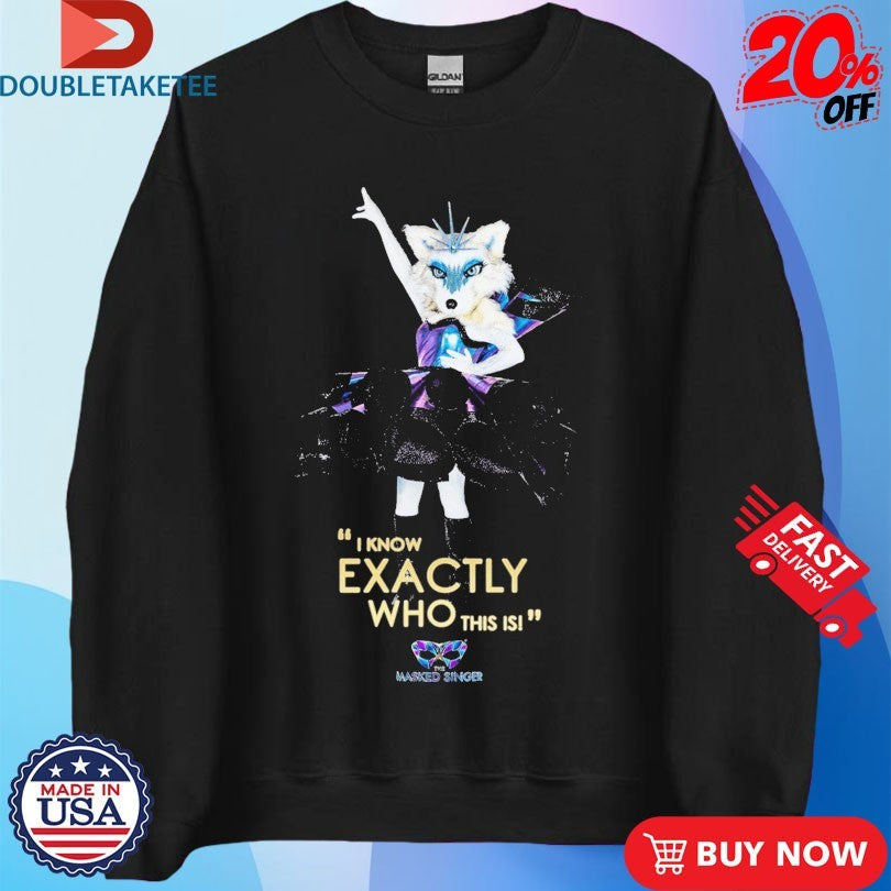 Official The Masked Singer Fox I Know Exactly Who This Is Shirts Unisex , , , Long Sleeve Tee