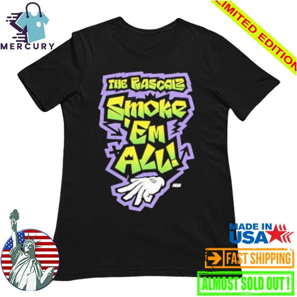 The Rascalz – Smoke ‘Em All Shirt