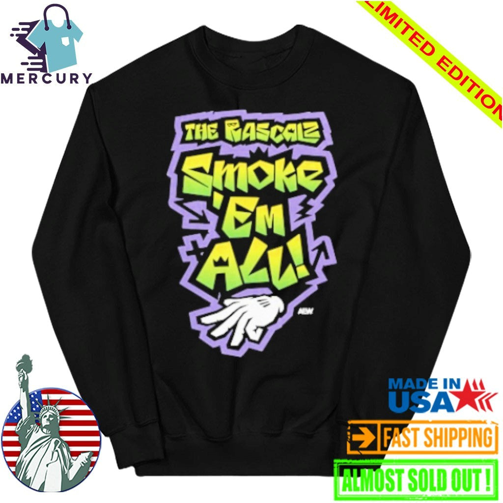 The Rascalz – Smoke ‘Em All Shirt