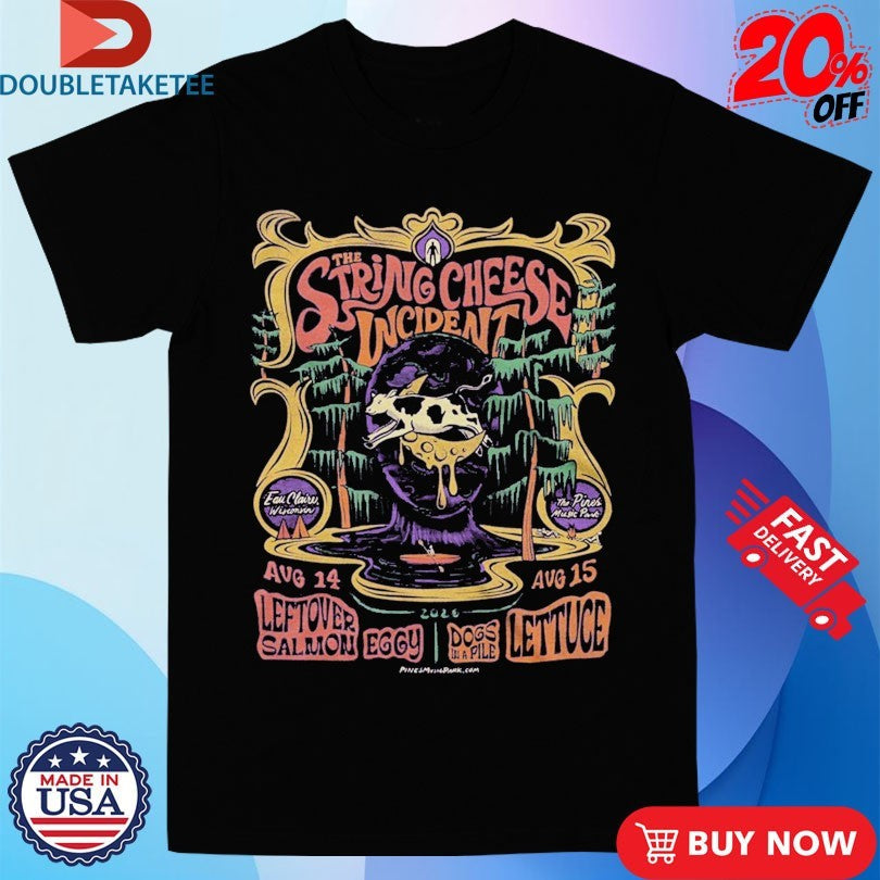Official The String Cheese Incident Aug 14-15 2026 The Pines Music Park in Eau Claire WI Shirts