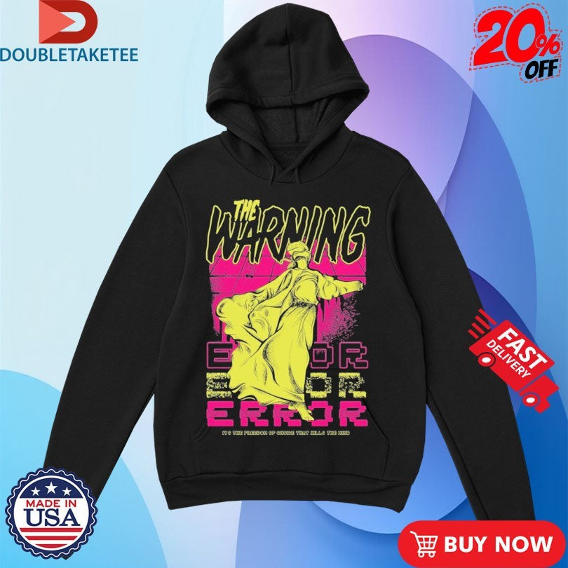 Official The Warning It’s The Freedom Of Choice That Hills The Mind Error 2022 Tour Shirts