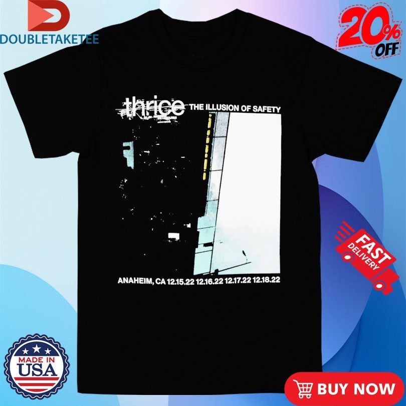 Official Thrice The Illusion Of Safety Anaheim CA Shirts Unisex , , , Long Sleeve Tee