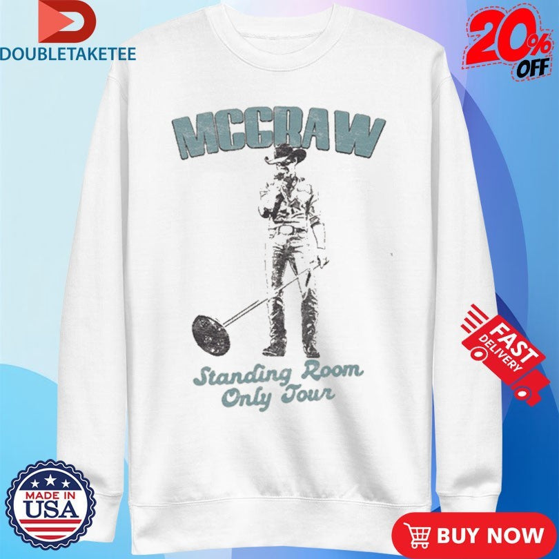 Official Tim Mcgraw Standing Room Only Tour 2023 2024 Shirts Unisex , , , Long Sleeve Tee