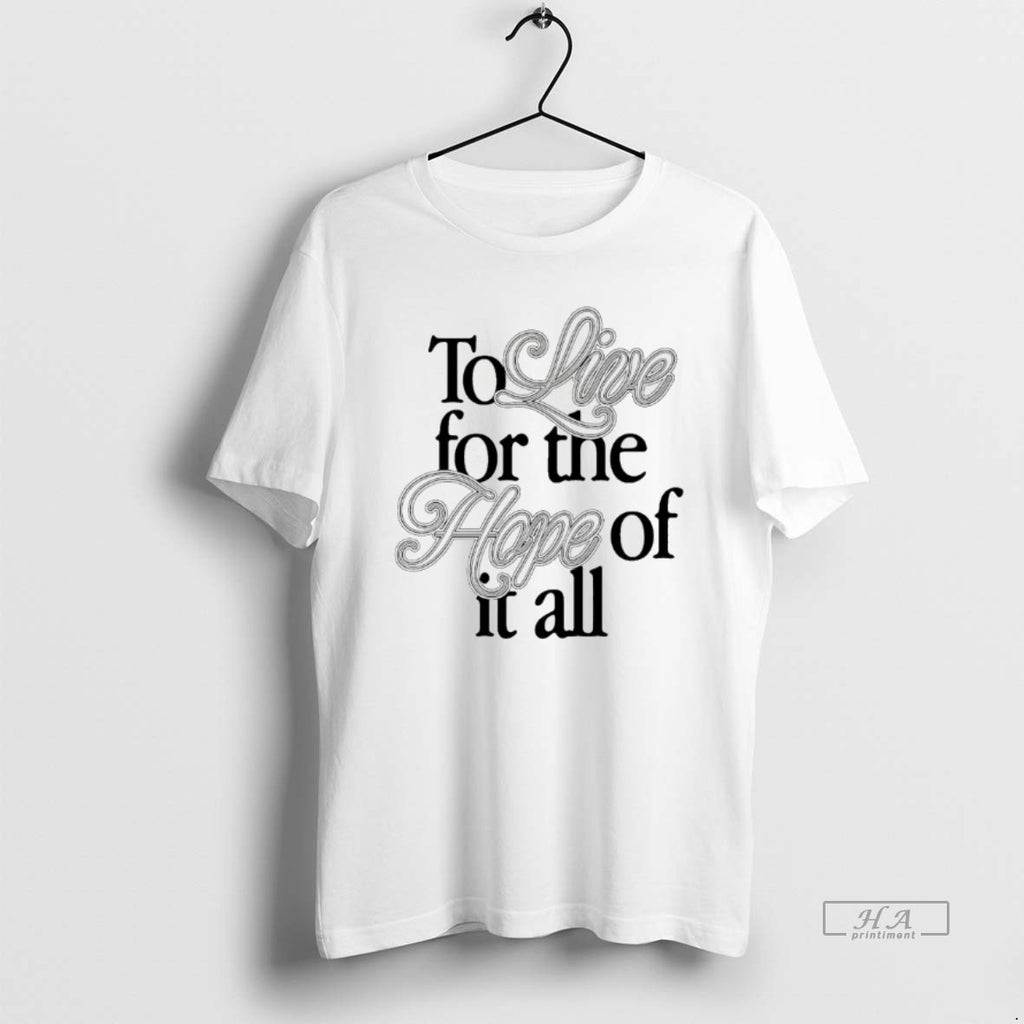 Official To Live For The Hope Of It All