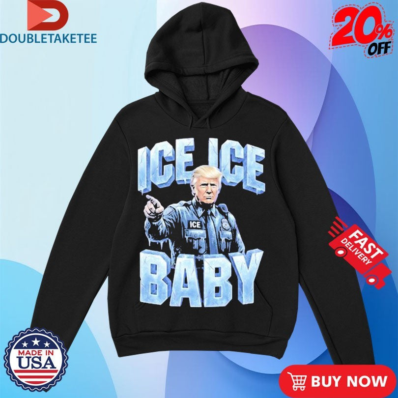 Official Trump Ice Ice Baby Shirts Unisex , , , Long Sleeve Tee