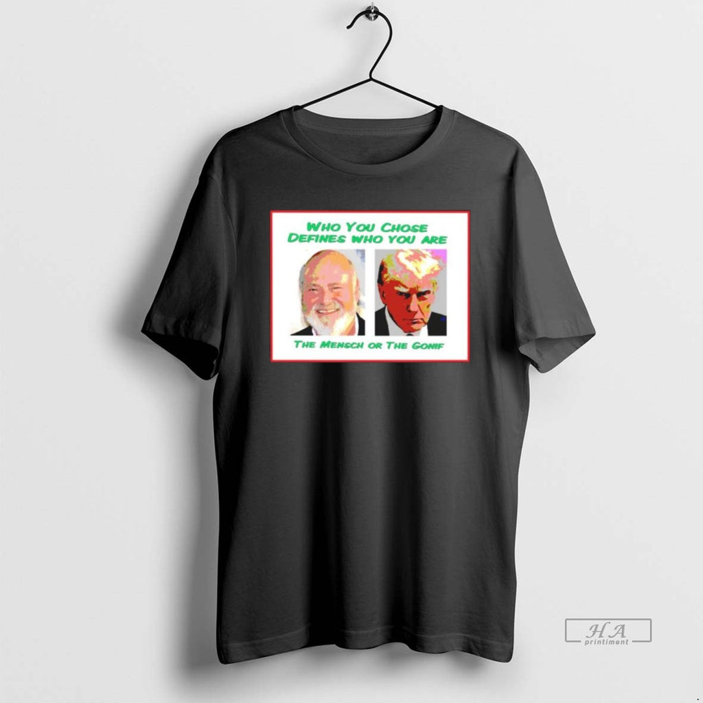 Official Trump Who You Chose Defines Who You Are