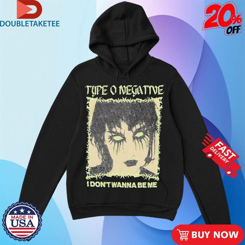 Official Type O Negative I Don’t Wanna Be Me Face Shirts Unisex , , , Long Sleeve Tee
