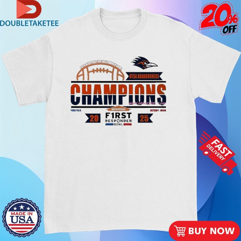 Official UTSA Roadrunners Servpro First Responder Bowl Champions 2025 Ford Field Detroit Michigan Shirts