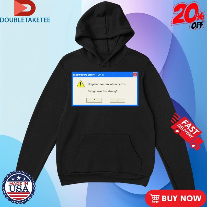 Official UniPaint Exe Ran into Ann Error Was Too Strong Final Meowdows Shirts Unisex , , , Long Sleeve Tee